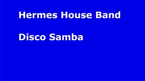 hermes house band disco samba youtube|Hermes House Band Disco Samba Part Ii karaoke .